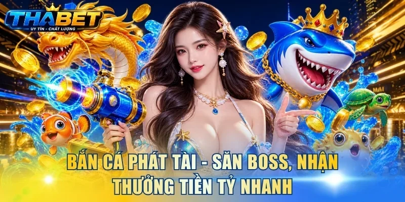 Bắn Cá Phát Tài
