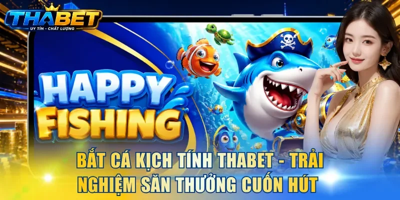 Bắt Cá Kịch Tính