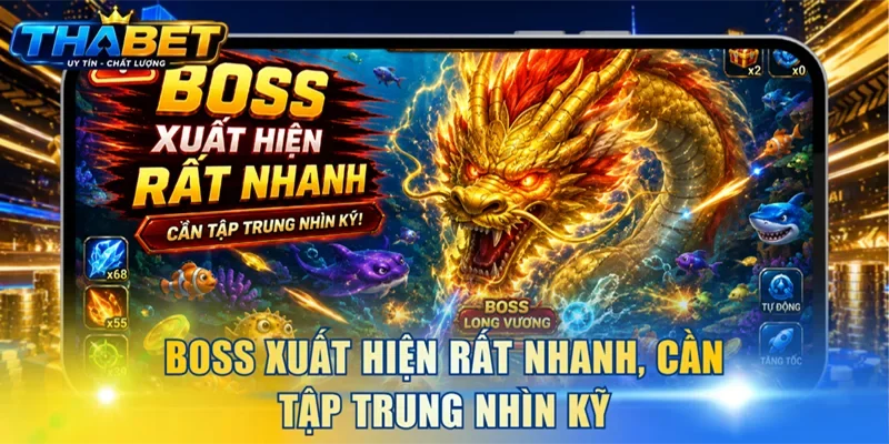 Boss xuất hiện rất nhanh, cần tập trung nhìn kỹ