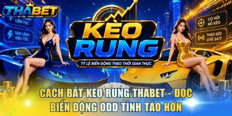 Cách bắt kèo rung