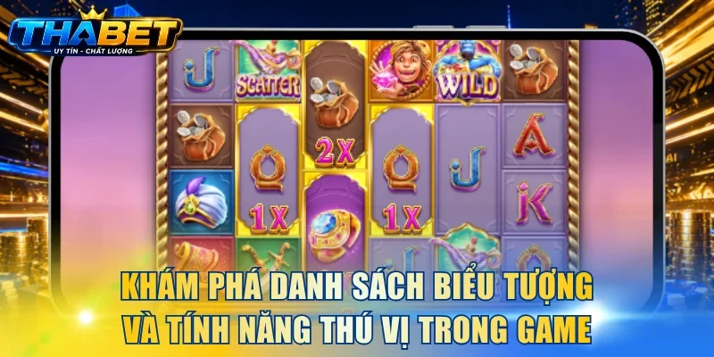 Khám phá danh sách biểu tượng và tính năng thú vị trong game