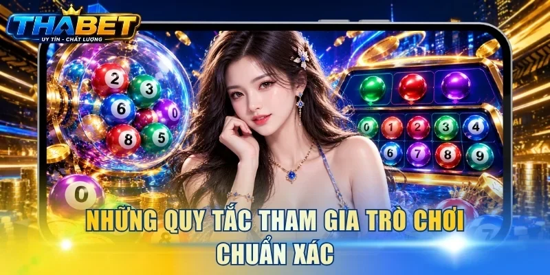 Những quy tắc tham gia trò chơi chuẩn xác