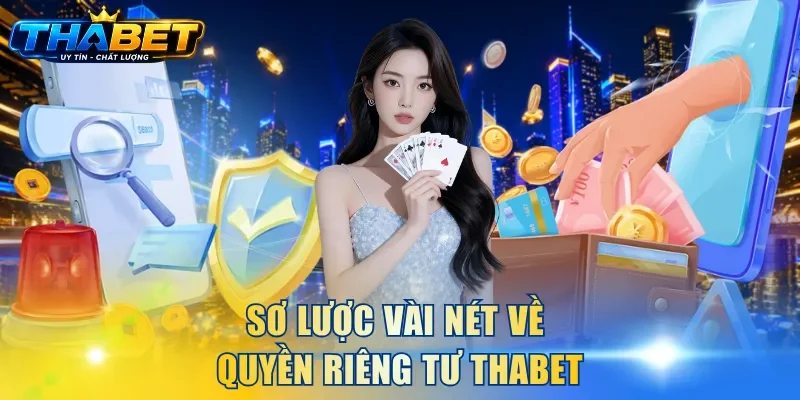 Sơ lược vài nét về quyền riêng tư THABET