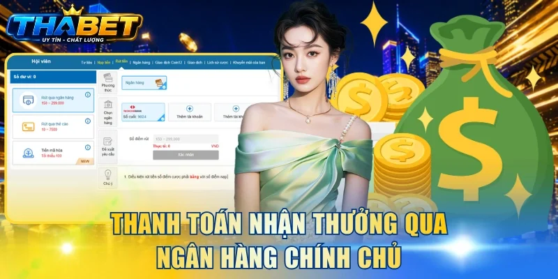 Thanh toán nhận thưởng qua ngân hàng chính chủ