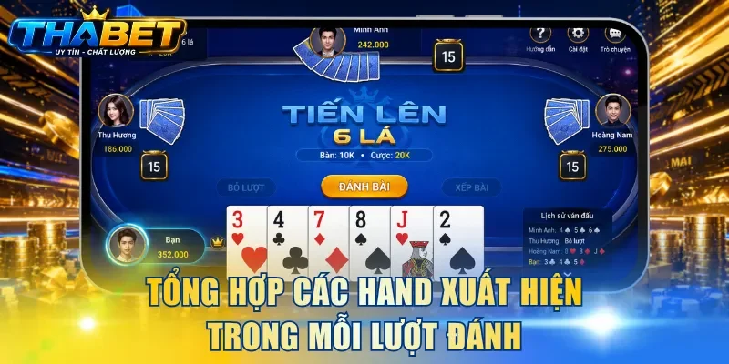 Tổng hợp các hand xuất hiện trong mỗi lượt đánh