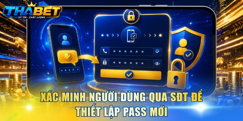 Xác minh người dùng qua SĐT để thiết lập pass mới