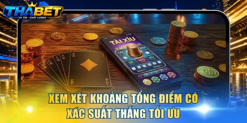 Xem xét khoảng tổng điểm có xác suất thắng tối ưu